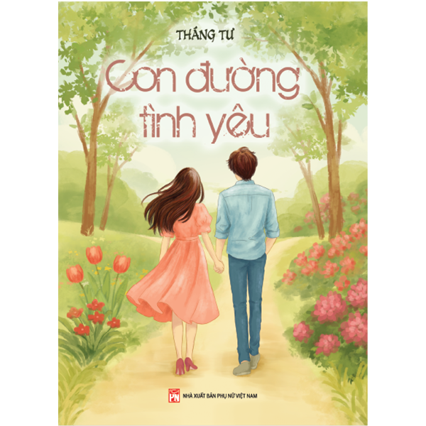 Sách Con Đường Tình Yêu - Tác giả Tháng Tư - Tri Thức Trẻ Books