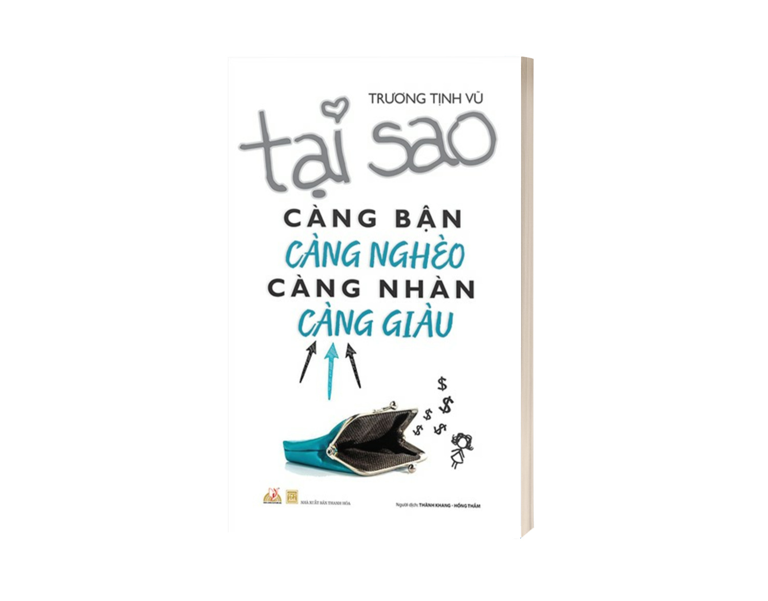 Tại Sao Càng Bận Càng Nghèo Càng Nhàn Càng Giàu