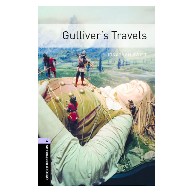 Oxford Bookworms Library (3 Ed.) 4: Gulliver's Travels