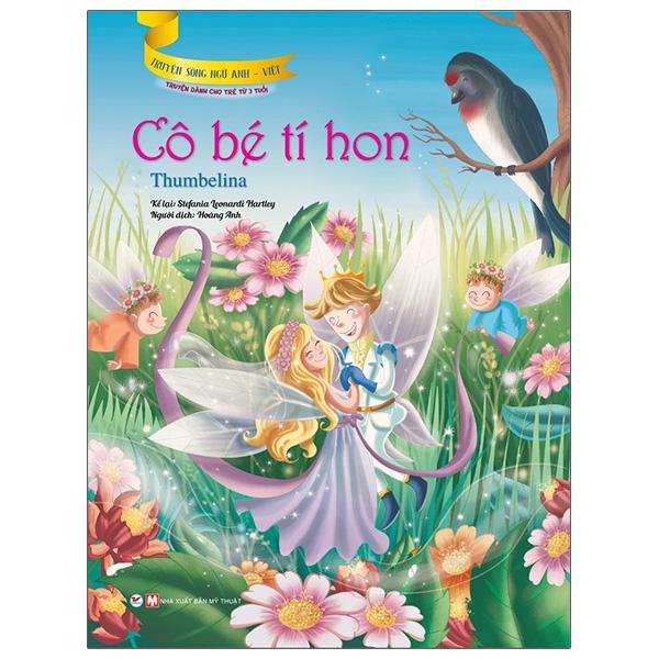 Cô Bé Tí Hon Truyện Dành Cho Trẻ Từ 3 Tuổi - Truyện Song Ngữ Anh - Việt