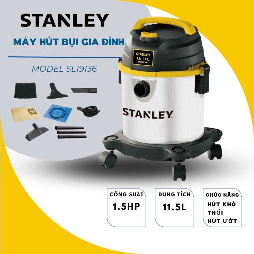 Máy hút bụi gia đình 3 chức năng 11.5L Stanley SL19136 (1100W – 1.5HP) - Hàng chính hãng