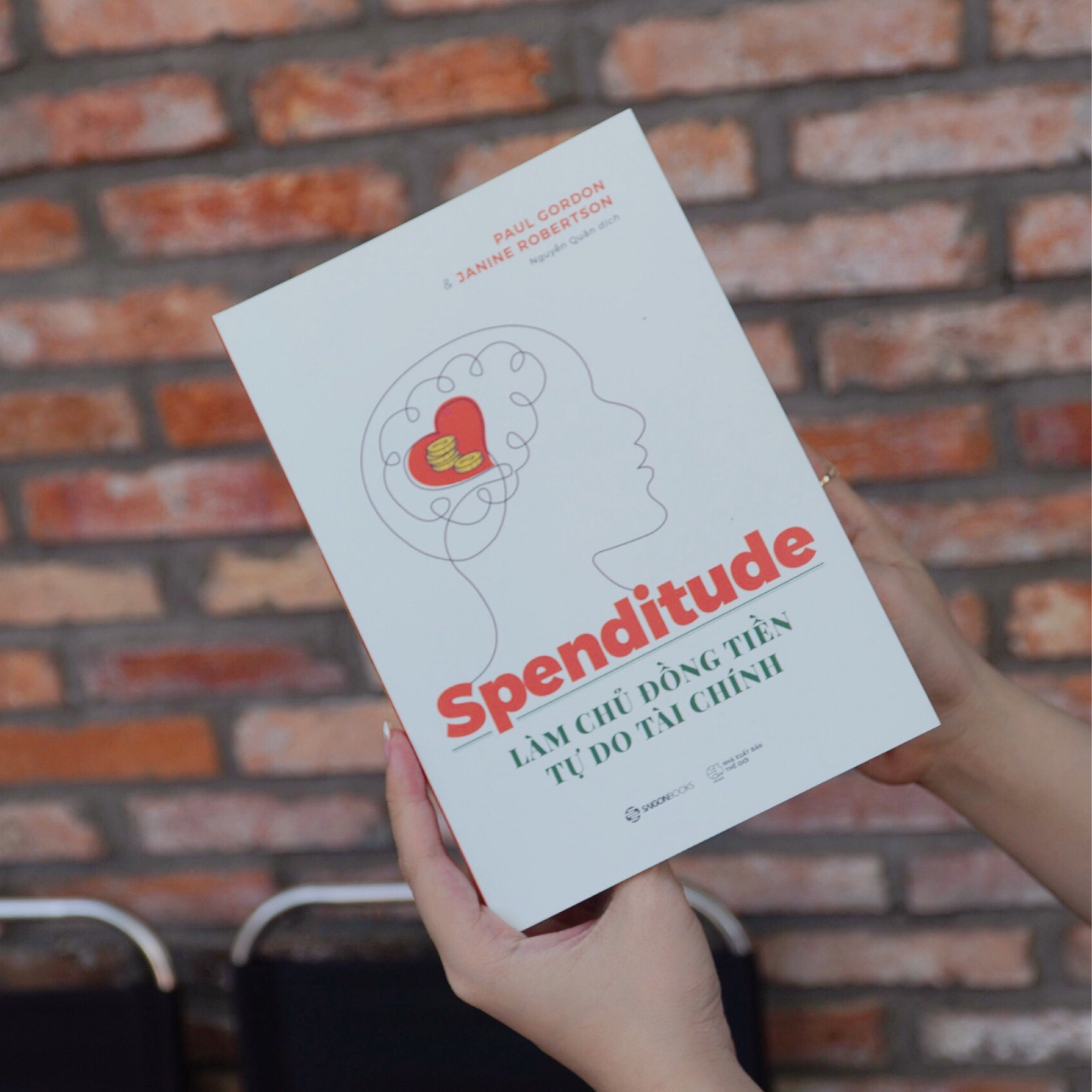 Spenditude: Làm chủ đồng tiền, tự do tài chính - Tác giả Janine Robertson , Paul Gordon