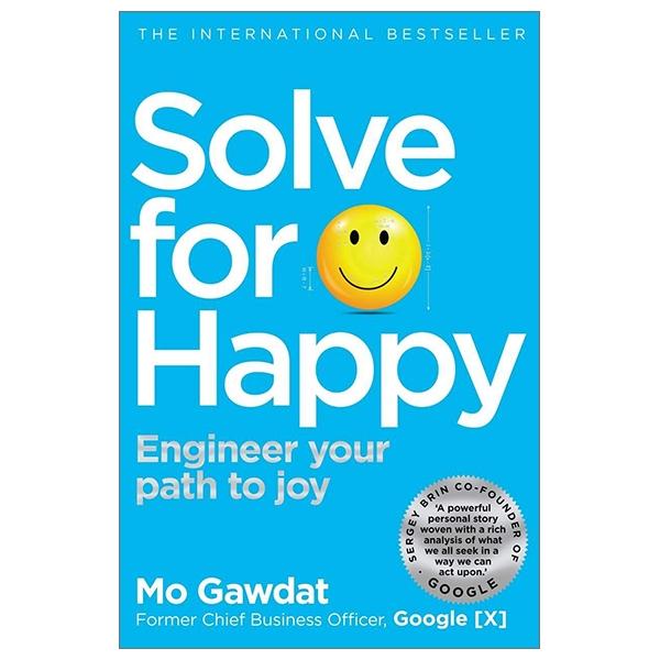Sách ngoại văn: Solve For Happy: Engineer Your Path to Joy