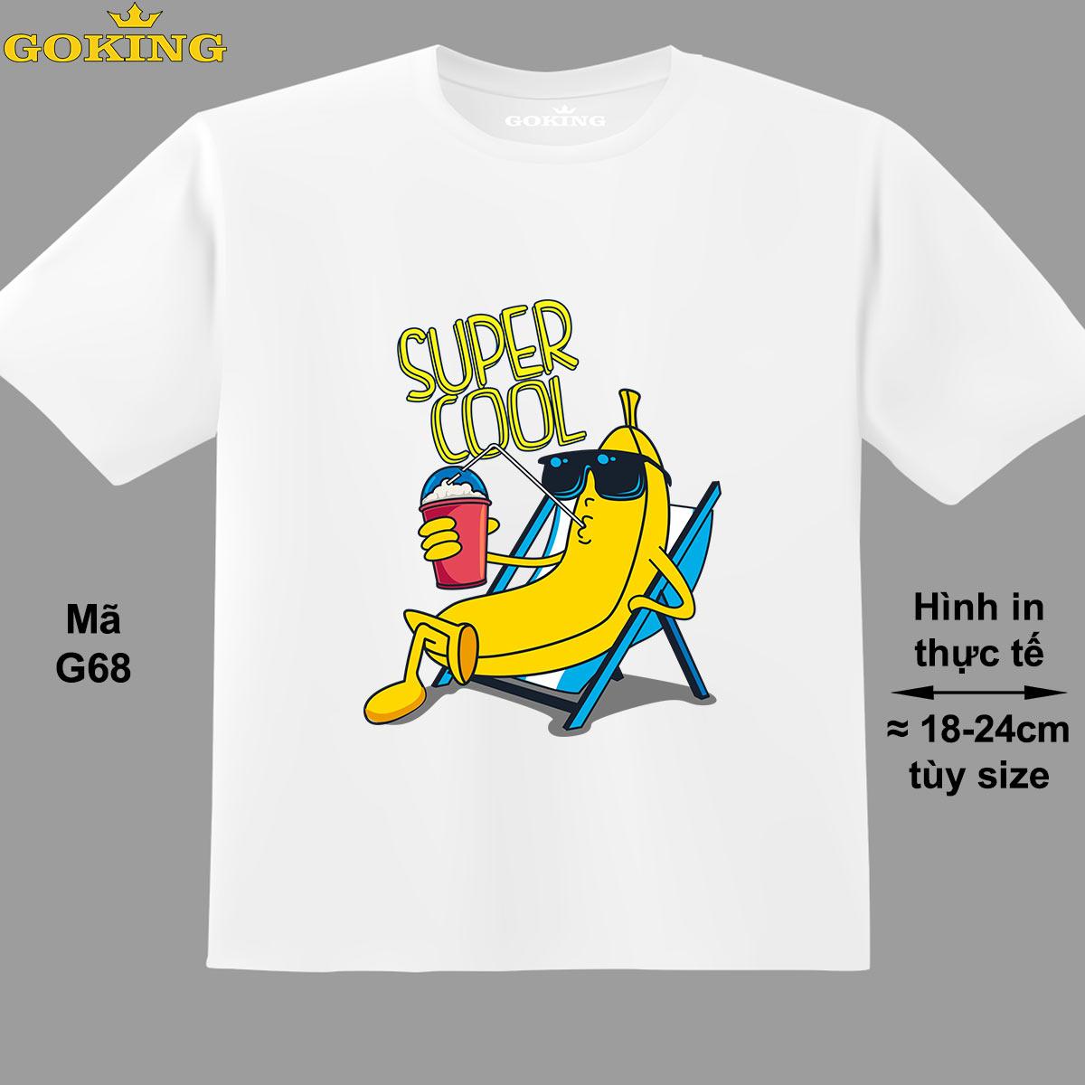 SUPER COOL, mã G68. Áo thun đẹp cho cả gia đình. Áo phông hàng hiệu Goking, công nghệ in Nhật Bản siêu nét. Form unisex cho nam nữ, trẻ em, bé trai gái. Quà tặng ý nghĩa