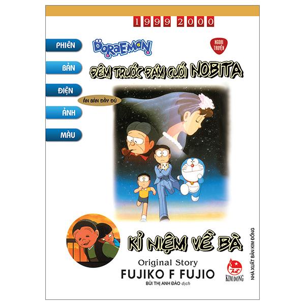 Doraemon – Phiên Bản Điện Ảnh Màu – Ấn Bản Đầy Đủ Ngoại Truyện – Đêm Trước Đám Cưới Nobita, Kỉ Niệm Về Bà Tái Bản 2023
