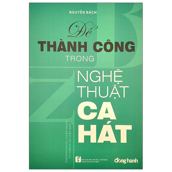 Để Thành Công Trong Nghệ Thuật Ca Hát