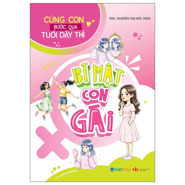 Sách - Cùng Con Bước Qua Tuổi Dậy Thì - Bí Mật Con Gái