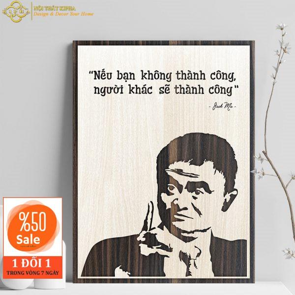 Tranh Gỗ treo tường Slogan câu nói hay truyền cảm hứng trong công việc Hot nhất của các Danh Nhân Thế Giới