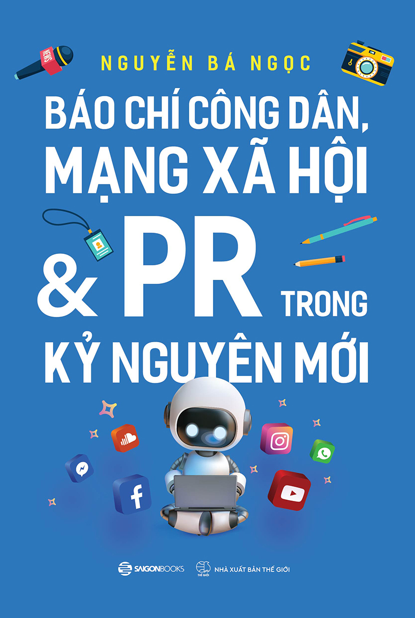 Báo Chí Công Dân Mạng Xã Hội Và PR Trong Kỷ Nguyên Mới