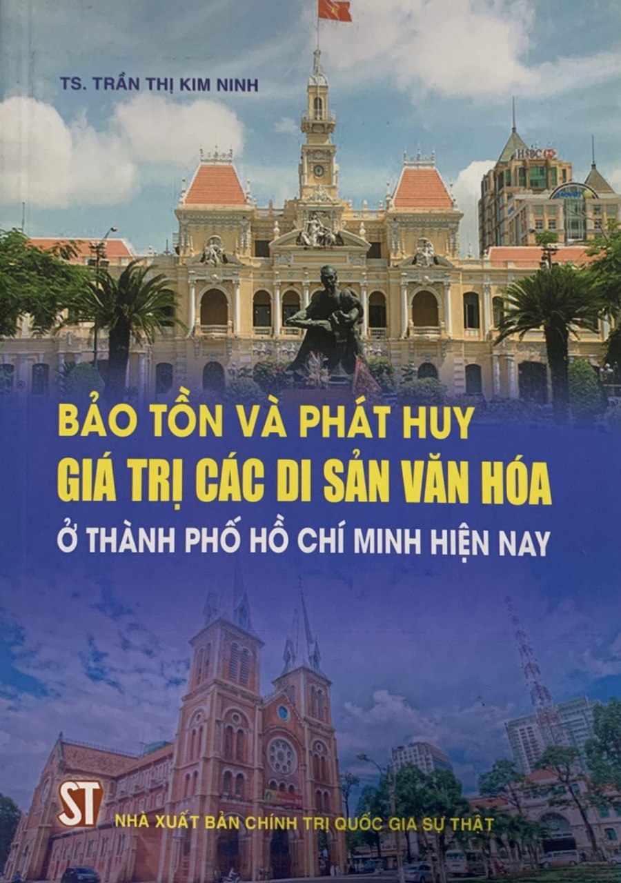 Bảo tồn và phát huy các giá trị di sản văn hóa ở Thành phố Hồ Chí Minh hiện nay