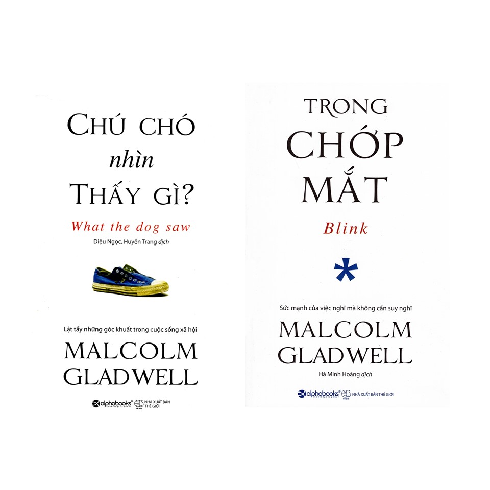 Combo Malcolm Gladwell: Trong Chớp Mắt + Chú Chó Nhìn Thấy Gì?