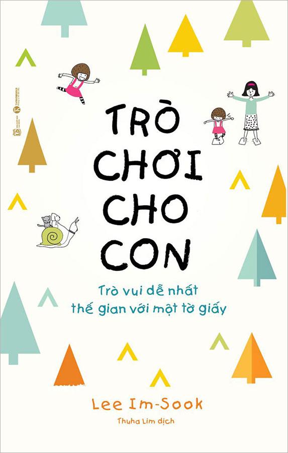 Sách Trò Chơi Cho Con - Trò Vui Dễ Nhất Thế Gian Với Một Tờ Giấy