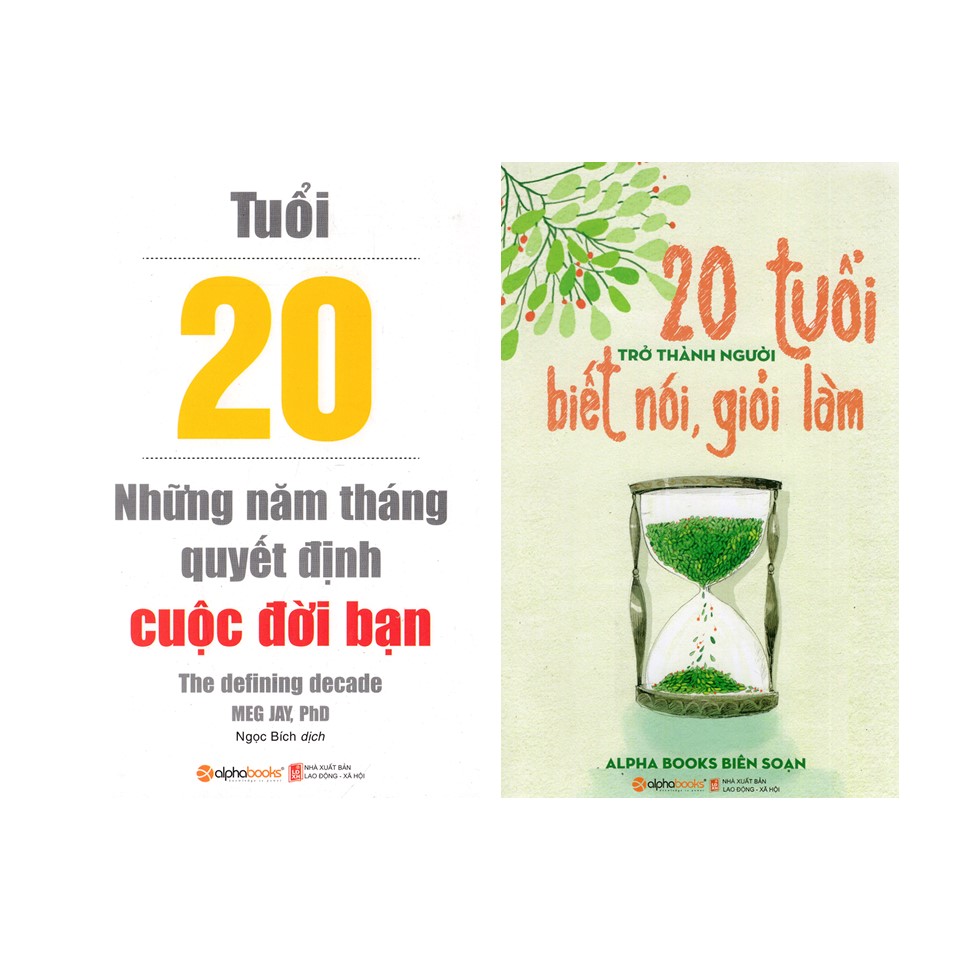 Combo Sách Tuổi 20: Tuổi 20 - Những Năm Tháng Quyết Định Cuộc Đời Bạn (Tái Bản 2018) + 20 Tuổi Trở Thành Người Biết Nói Giỏi Làm (Tái Bản 2018)