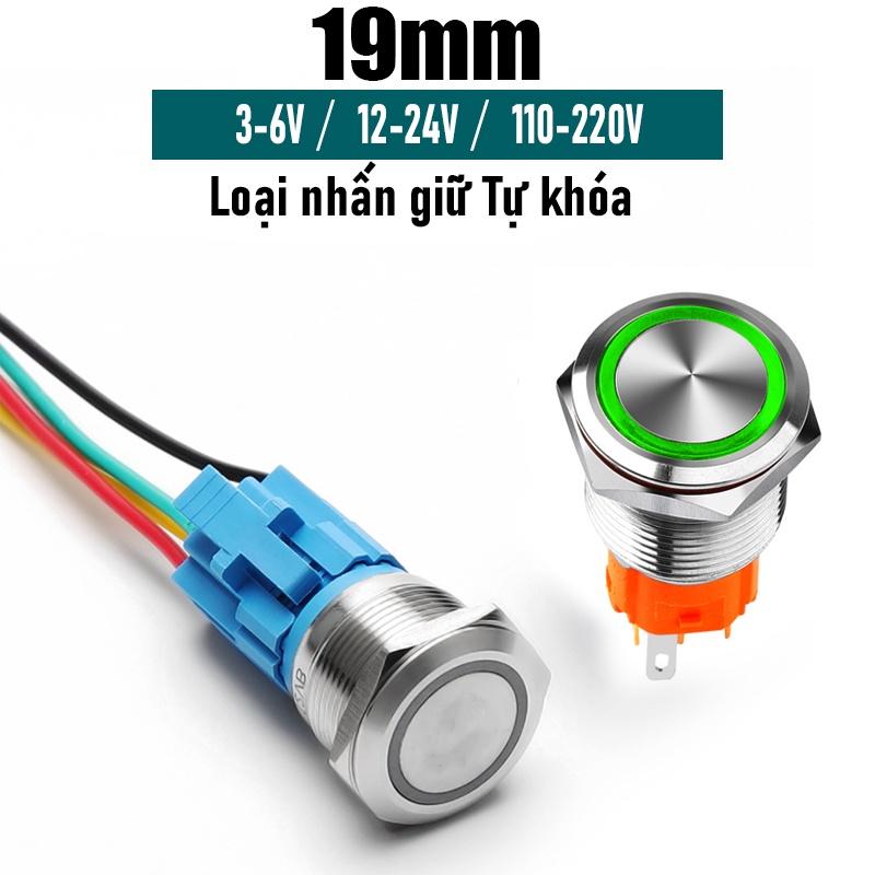 Nút công tắc INOX Nhấn nhả, Nhấn tự phục hồi 19mm Có đèn LED (3-6V, 12-24V, 110-220V)