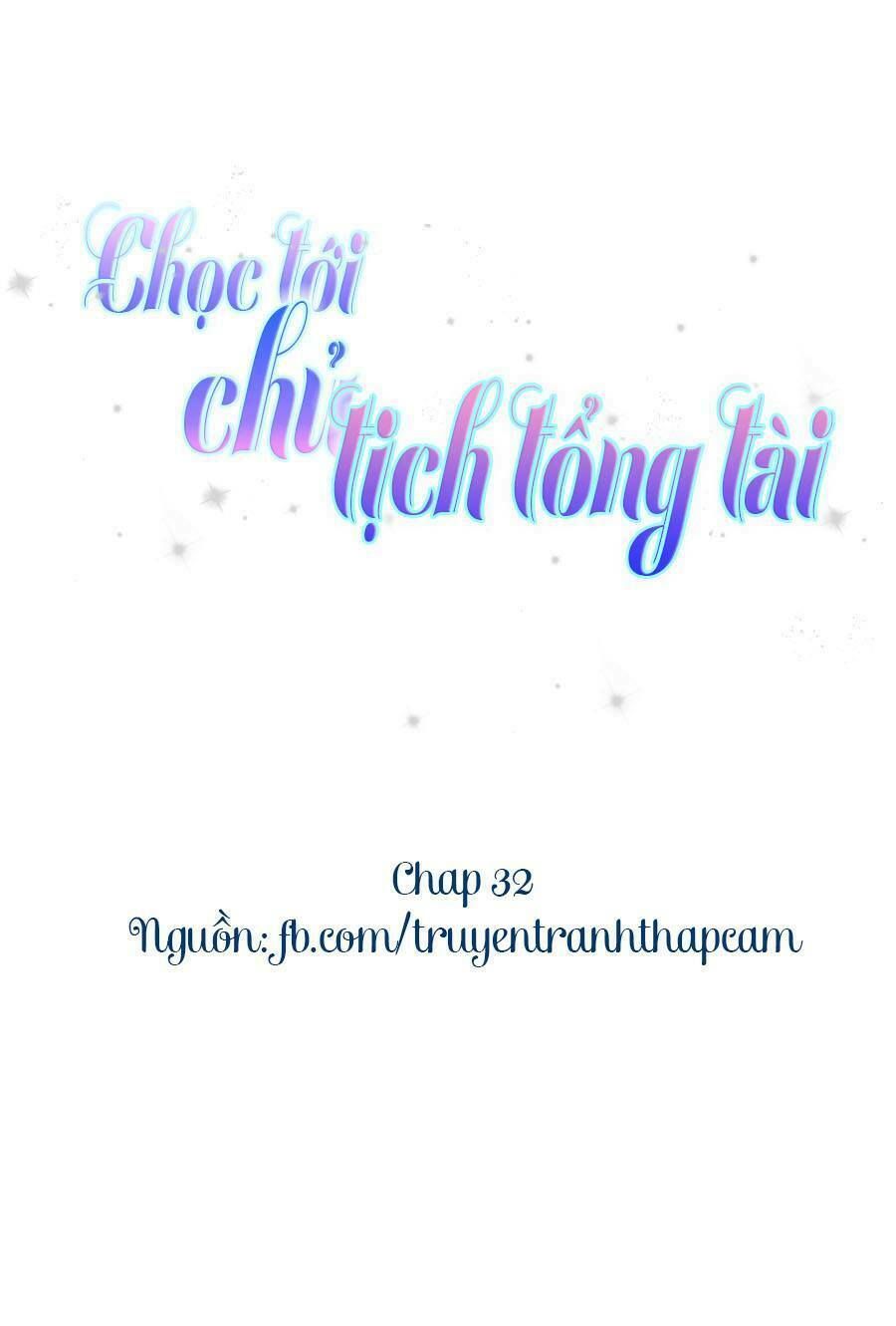 chọc tới chủ tịch tổng tài 2 chapter 32 1