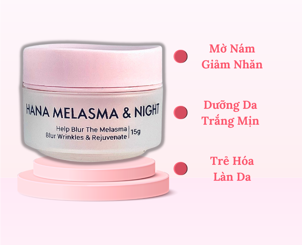 Kem Nám - Tàn Nhang - Đồi Mồi - Giảm Thâm - Dưỡng Trắng Da Mặt Ban Đêm Hanayuki Hana Melasma & Night Hanayuki Chính Hãng