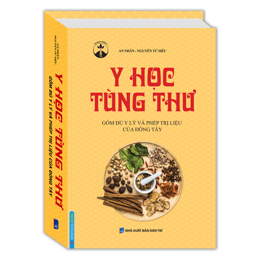 Y Học Tùng Thư - Gồm Đủ Y Lý Và Phép Trị Liệu Của Đông Tây