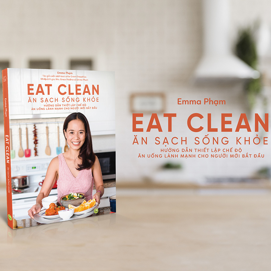 Eat Clean - Ăn Sạch Sống Khỏe 