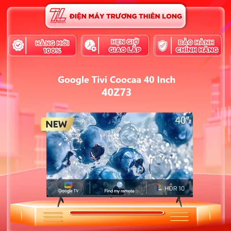 40Z73 - Google Tivi Coocaa Full HD 40 Inch 40Z73 - Hàng Chính Hãng - Chỉ Giao Hồ Chí Minh