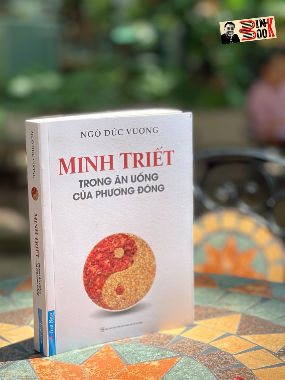 MINH TRIẾT TRONG ĂN UỐNG CỦA PHƯƠNG ĐÔNG (Tái bản) – Ngô Đức  Vượng - First News - NXB Tổng Hợp HCM