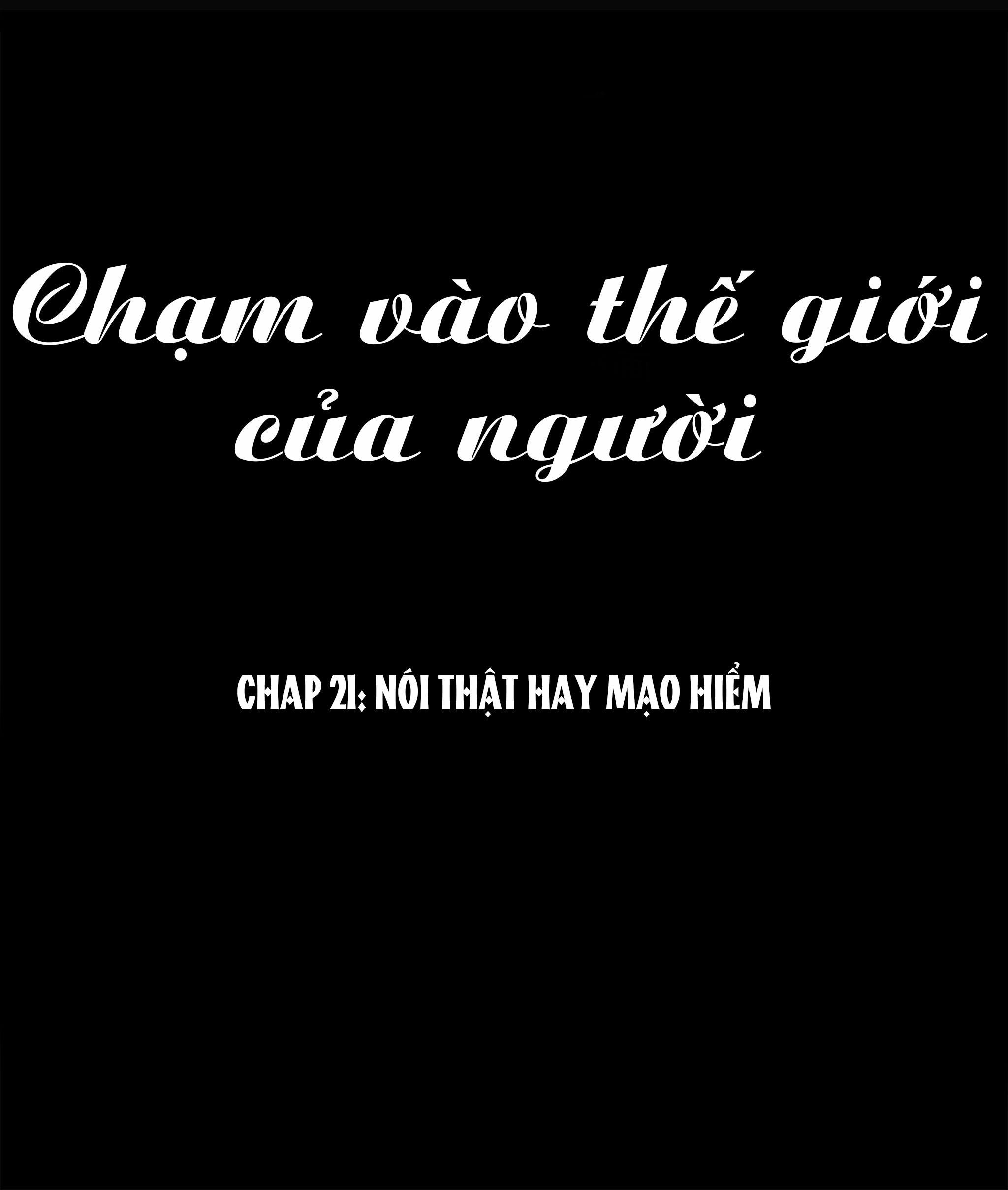 chạm vào thế giới của người chapter 21 2