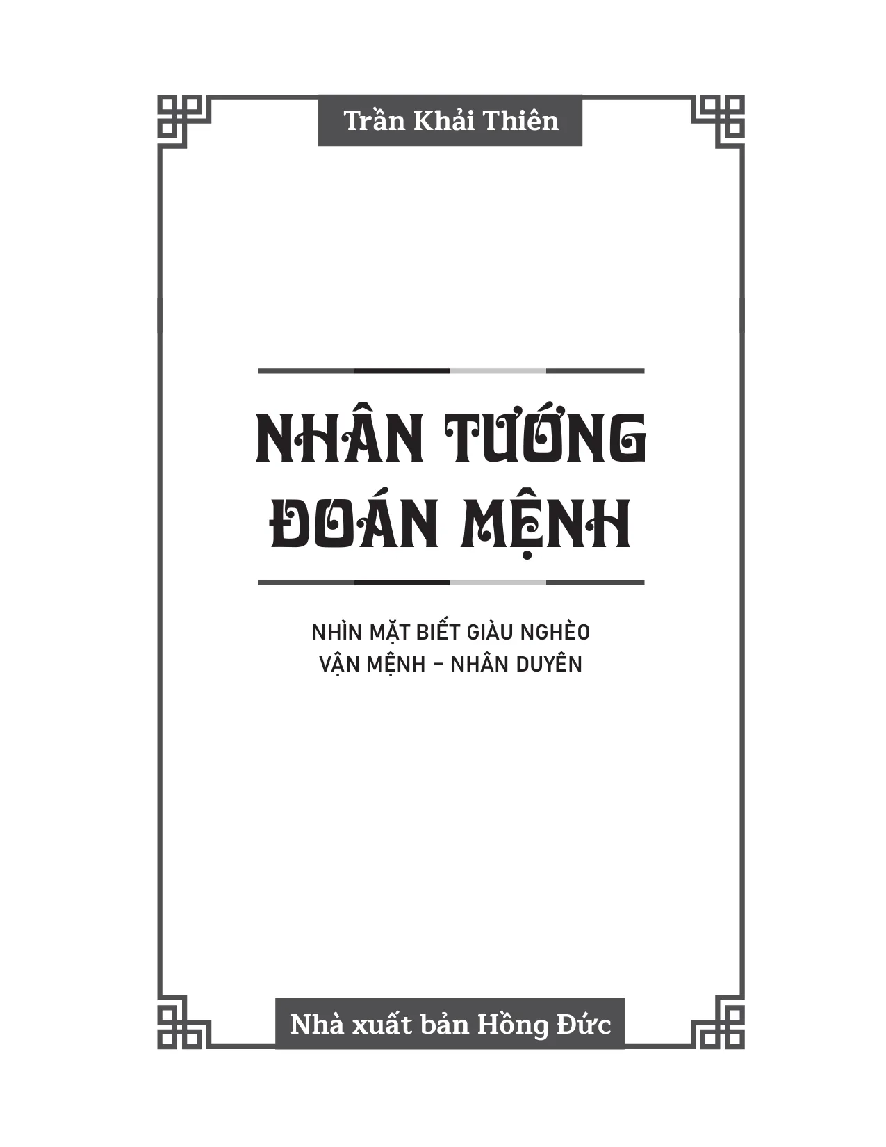 Sách Nhân Tướng Học – Nhân Tướng Đoán Mệnh | Nhìn Mặt Biết Giàu Nghèo – Vận Mệnh – Nhân Duyên