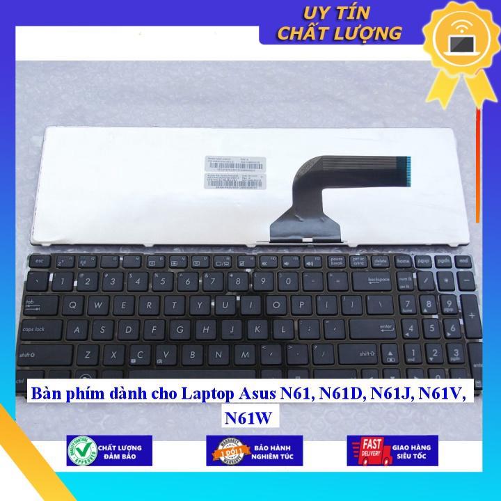 Bàn phím dùng cho Laptop Asus N61 N61D N61J N61V N61W - Hàng Nhập Khẩu New Seal