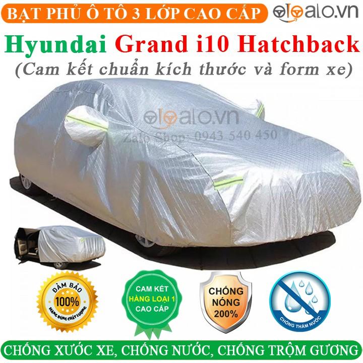 Bạt Phủ Ô Tô Hyundai Grand i10 hatchback Cao Cấp 3 Lớp Chống Nắng Nóng Chống Nước Chống xước | OTOALO