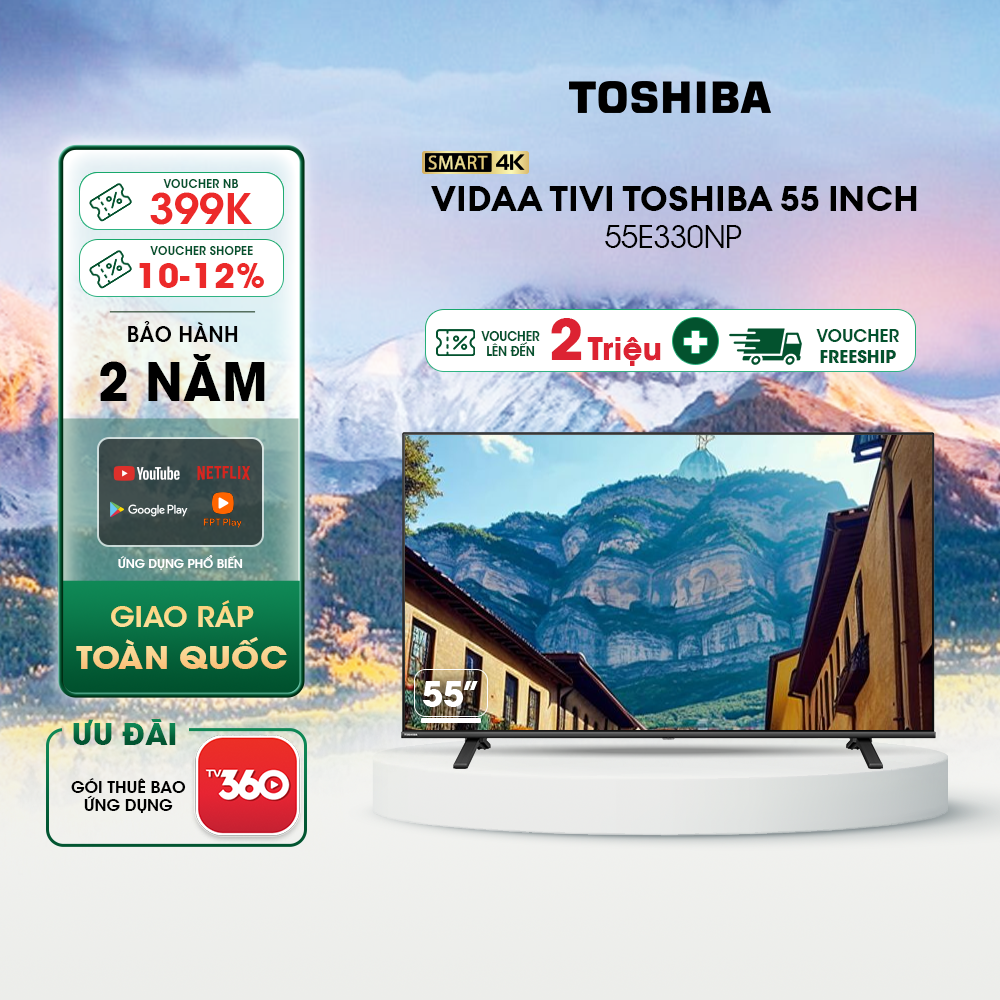 Smart Tivi TOSHIBA 55 inch 55E330NP, Màn Hình LED 4K UHD - Giao Hàng Toàn Quốc - Hàng Chính Hãng