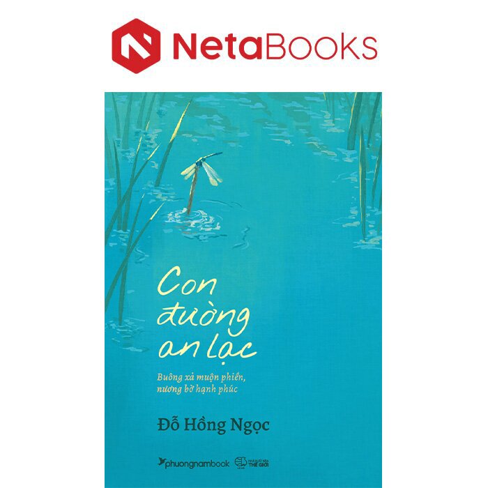 Con Đường An Lạc - Buông Xả Muộn Phiền, Nương Bờ Hạnh Phúc