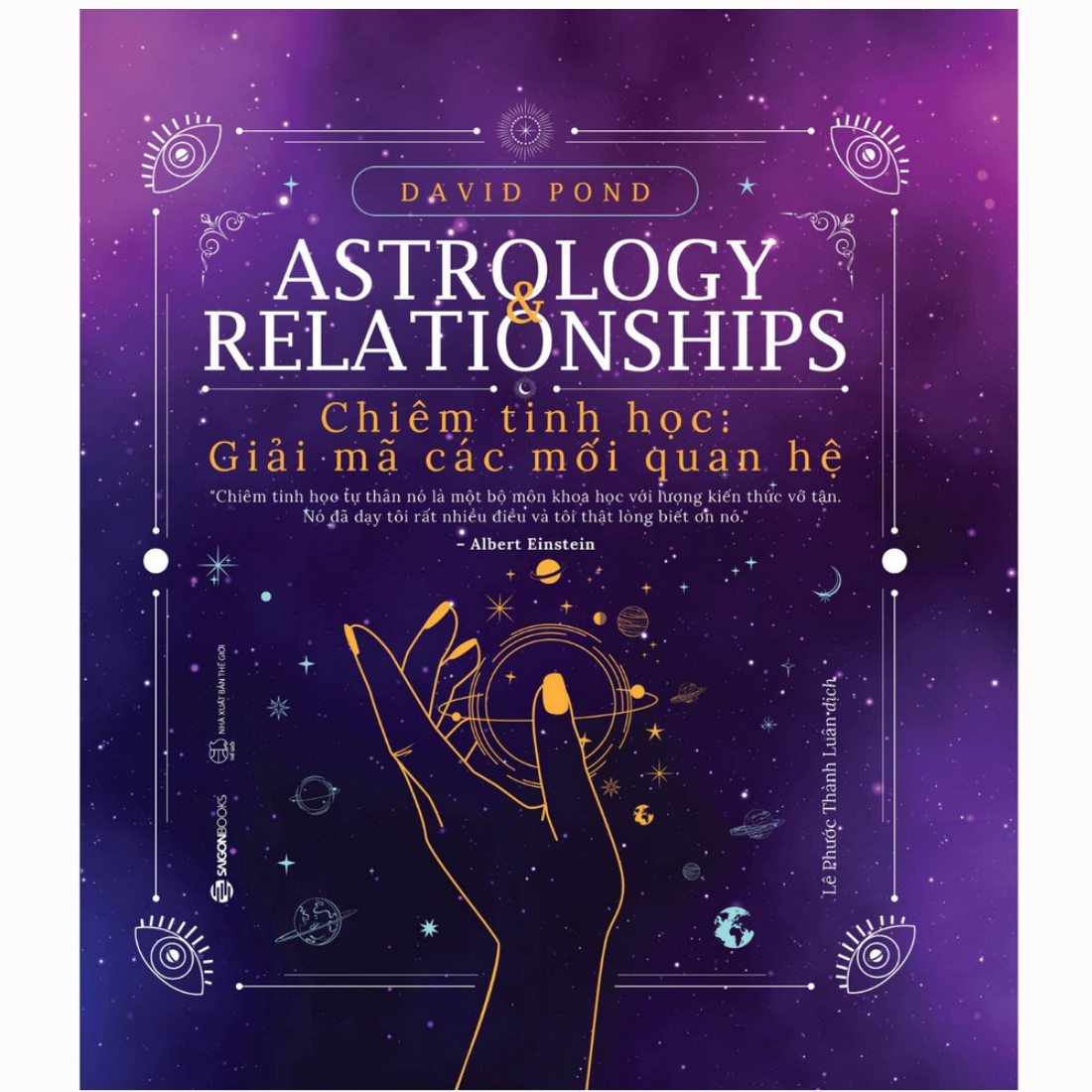 Chiêm tinh học: Giải mã các mối quan hệ (Astrology Relationships) - Tác giả David Pond