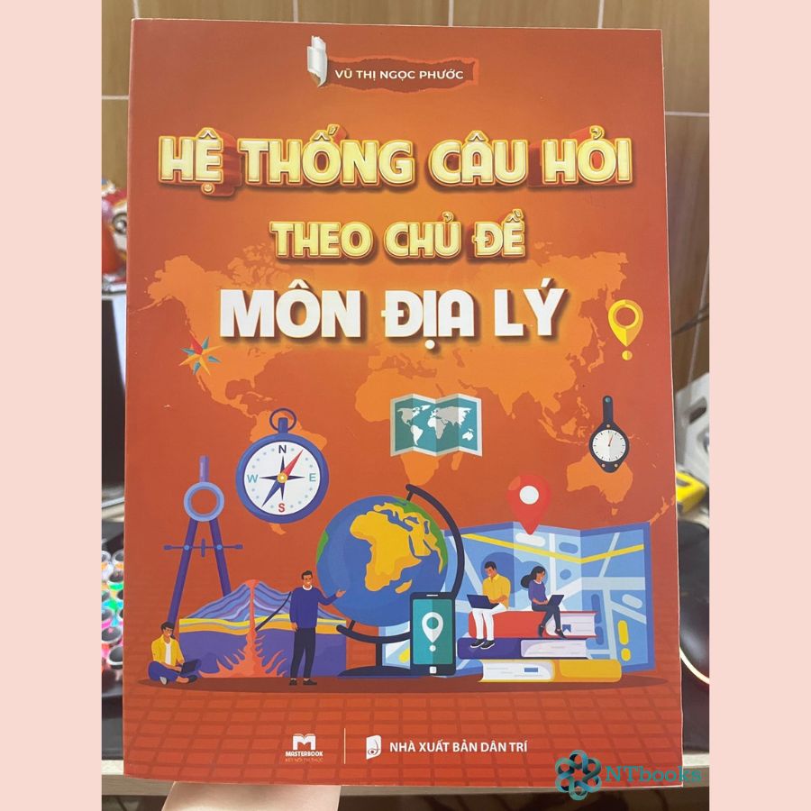 Sách - Hệ Thống Câu Hỏi Địa Lý 12 Theo Chủ Đề