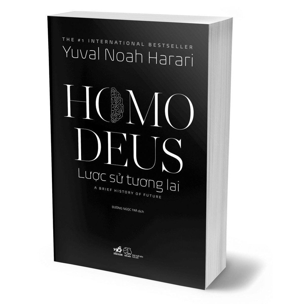 Homo Deus: Lược Sử Tương Lai - Yuval Noah Harari - Dương Ngọc Trà dịch - (bìa mềm)