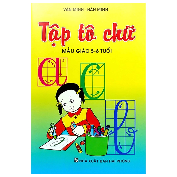 Tập Tô Chữ (Mẫu Giáo 5-6 Tuổi)