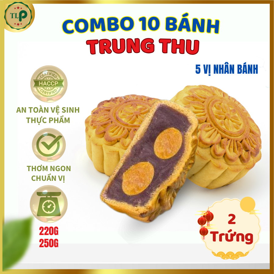 Combo 10 Bánh Trung Thu 2 Trứng Muối TLP Loại 220g/250g | Nhân Bánh (Thập Cẩm, Đậu Xanh, Khoai Môn, Dừa, Trà Xanh)