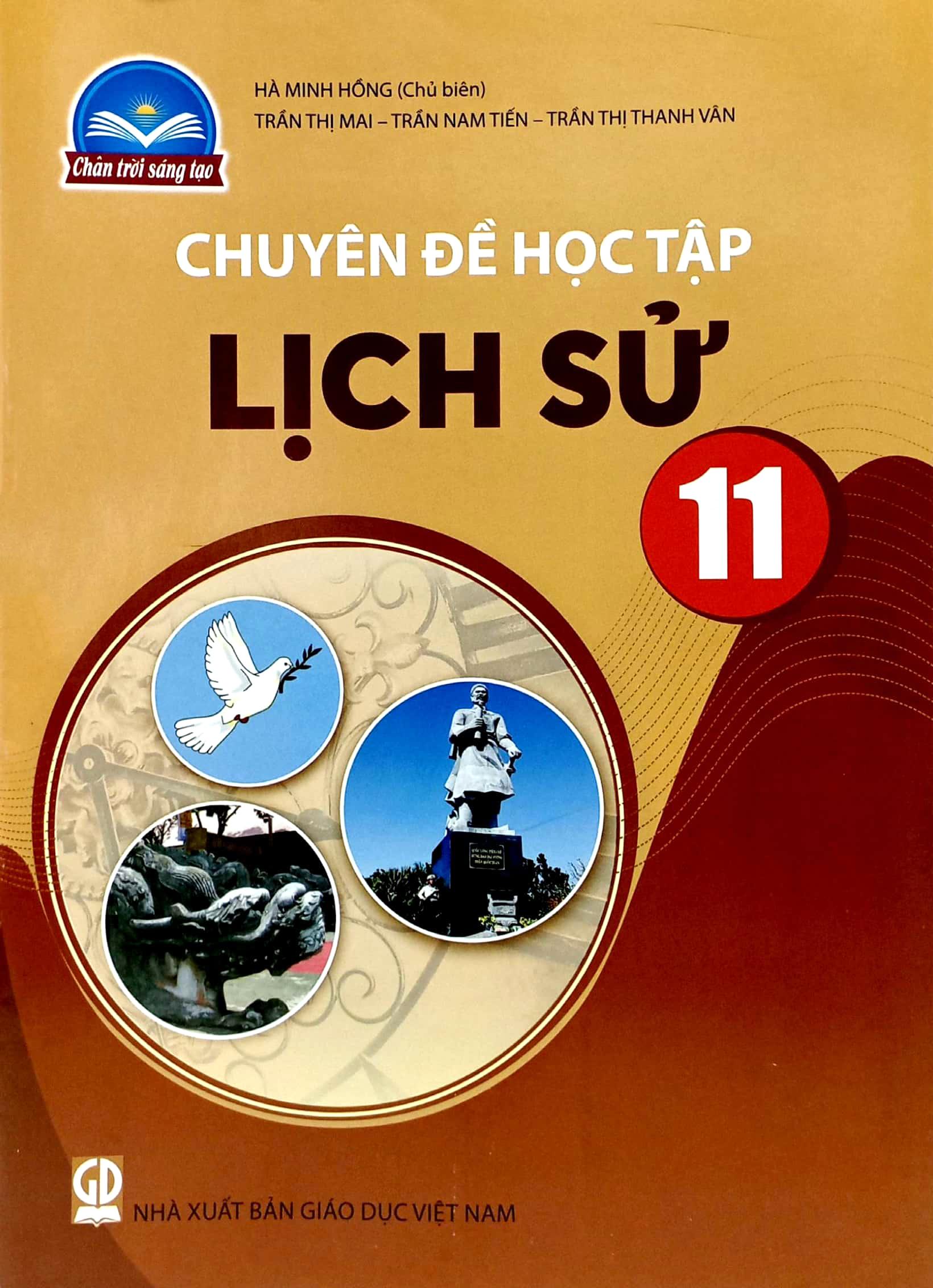 Chuyên Đề Học Tập Lịch Sử 11 (Chân Trời Sáng Tạo) (Chuẩn)