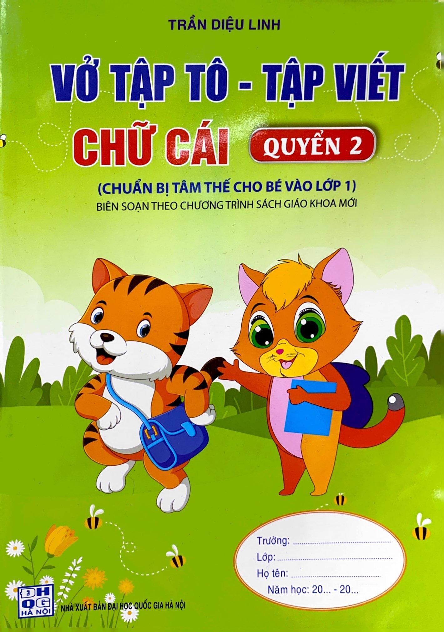 Chuẩn Bị Tâm Thế Cho Bé Vào Lớp 1: Vở Tập Tô - Tập Viết Chữ Cái (Quyển 2) (Biên Soạn Theo Chương Trình SGK Mới)