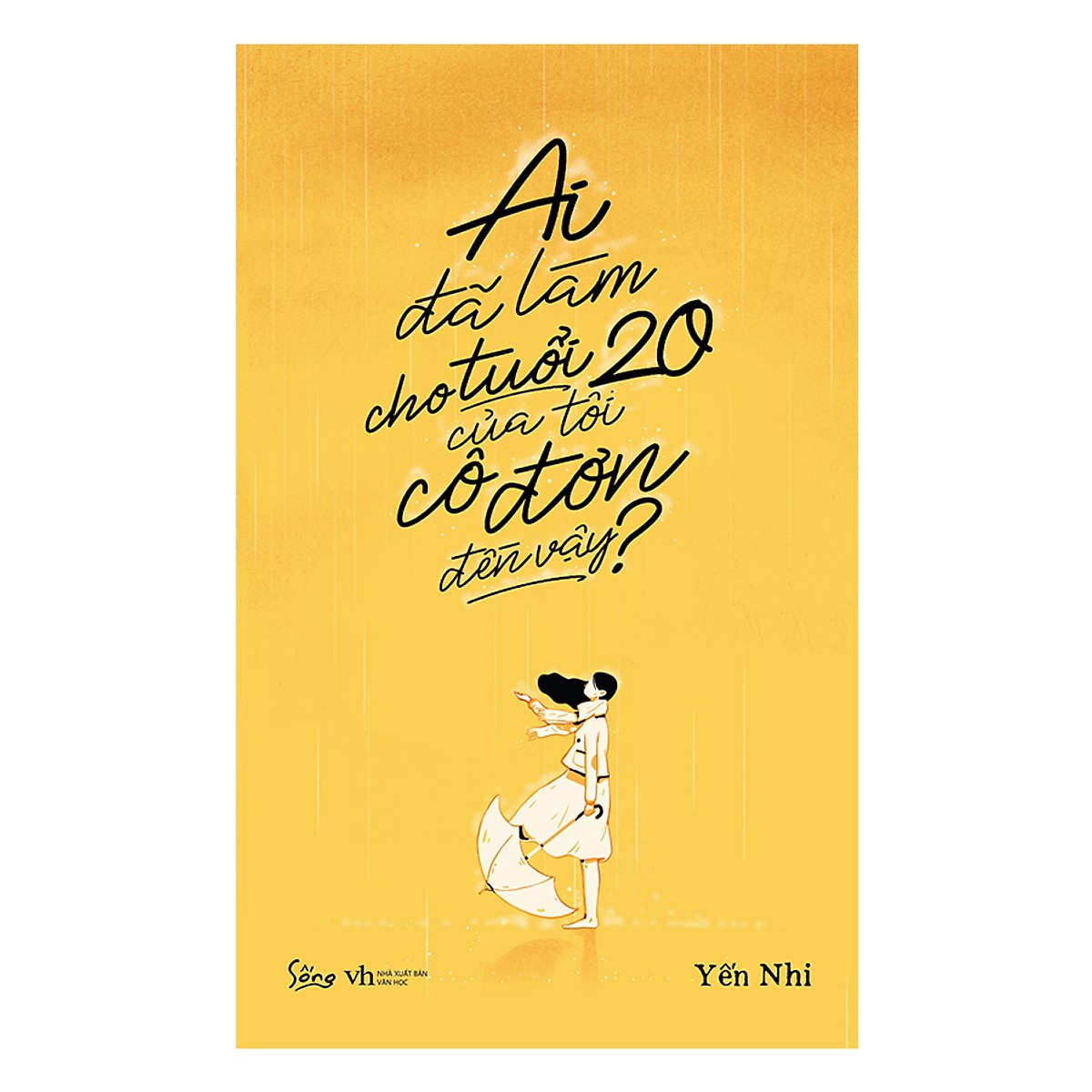 Ai Đã Làm Cho Tuổi 20 Của Tôi Cô Đơn Đến Vậy - Tặng Kèm Sổ Tay