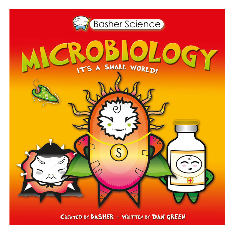 Basher Science: Microbiology