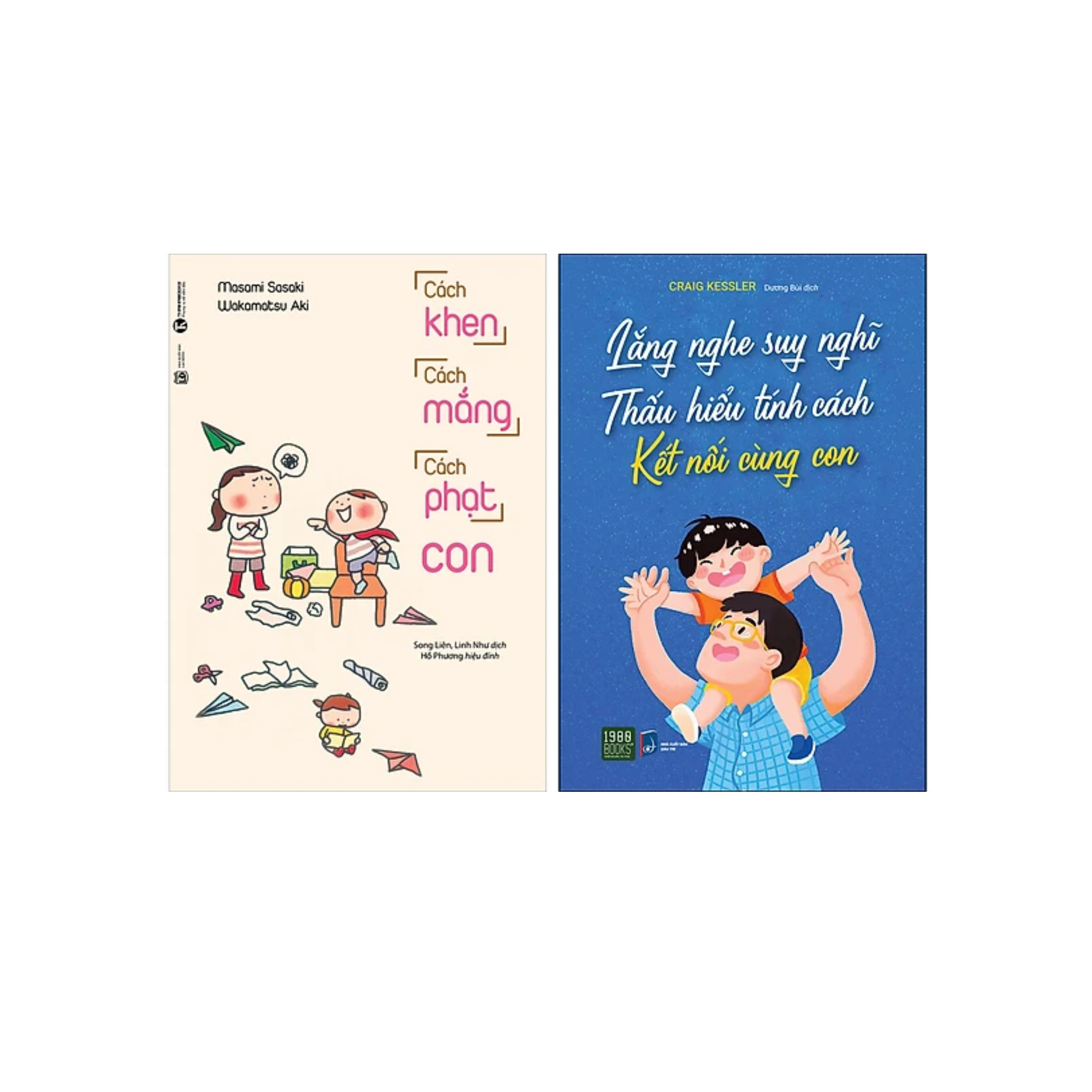 Combo 2Q Sách Làm Cha Mẹ : Lắng Nghe Suy Nghĩ - Thấu Hiểu Tính Cách Kết Nối Cùng Con + Cách Khen Cách Mắng Cách Phạt Con
