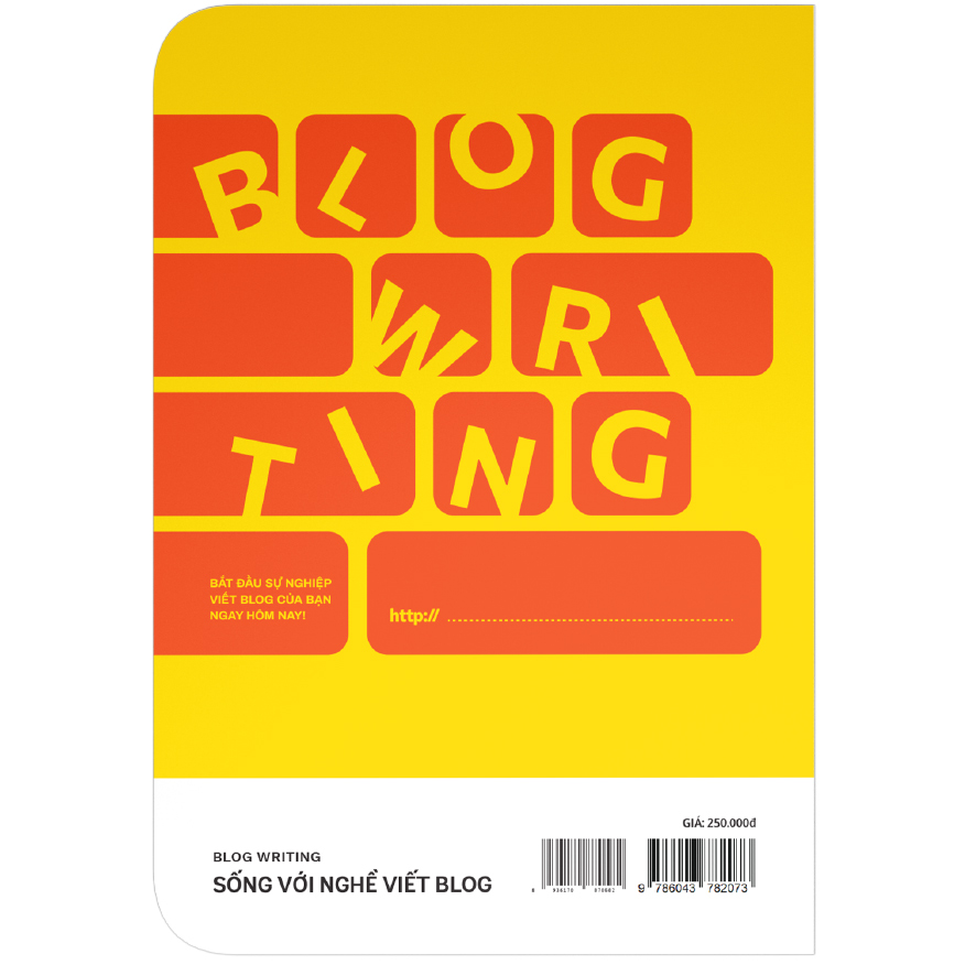 Blog Writing - Sống với nghề viết blog