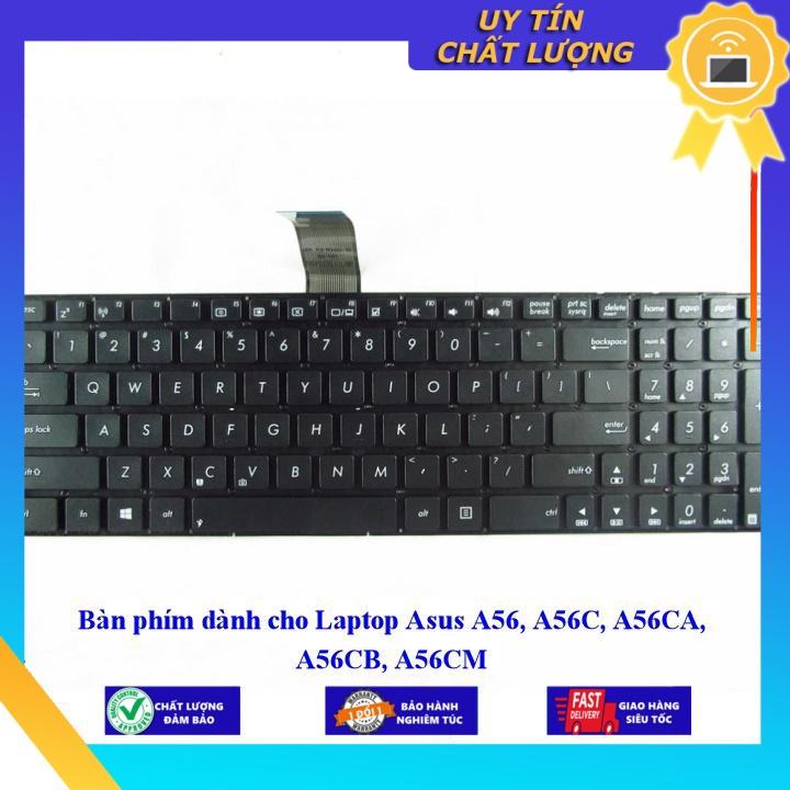Bàn phím dùng cho Laptop Asus A56 A56C A56CA A56CB A56CM  - Hàng Nhập Khẩu New Seal