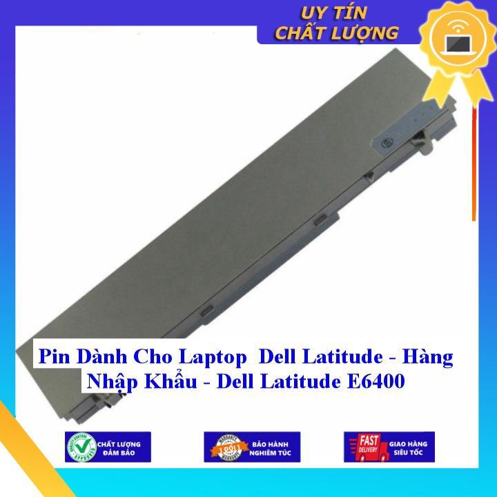 Pin dùng cho Laptop Dell Latitude E6400 - Hàng Nhập Khẩu  MIBAT526