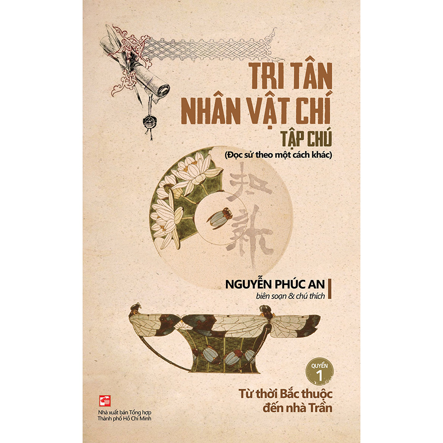 Tri Tân nhân vật chí tạp chú - Quyển 1: Từ thời Bắc thuộc đến nhà Trần