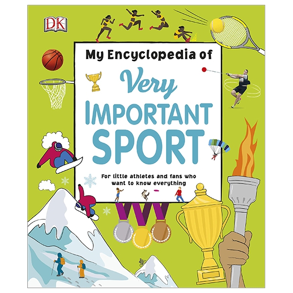 My Encyclopedia Of Very Important Sport: For Little Athletes And Fans Who Want To Know Everything