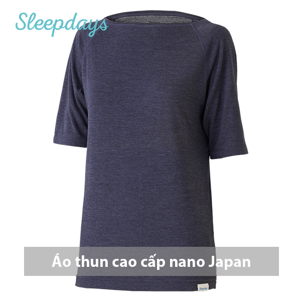 Áo thun cao cấp nano Sleepdays Japan - Chăm sóc sức khỏe!