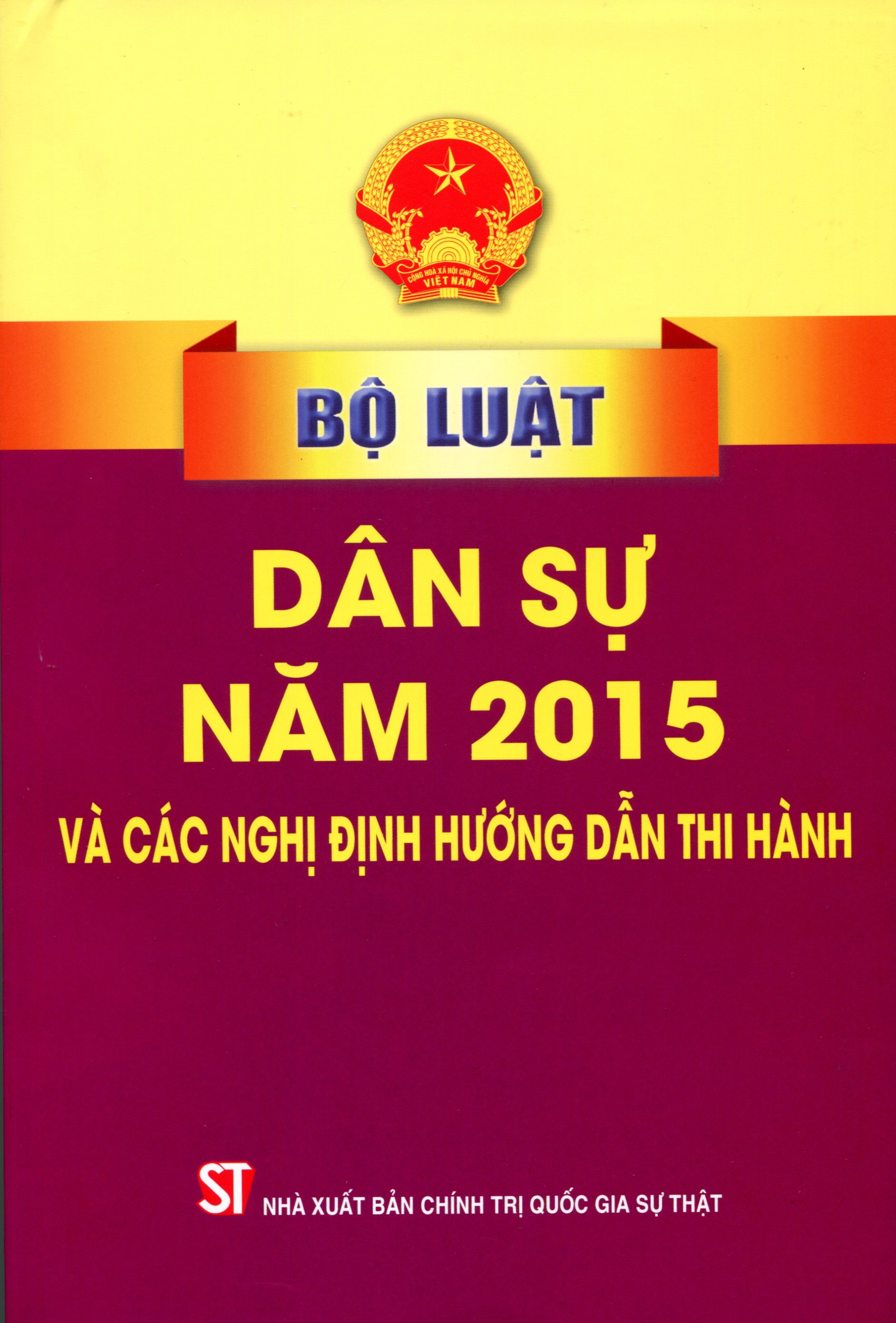 Bộ Luật Dân Sự Năm 2015 Và Các Nghị Định Hướng Dẫn Thi Hành