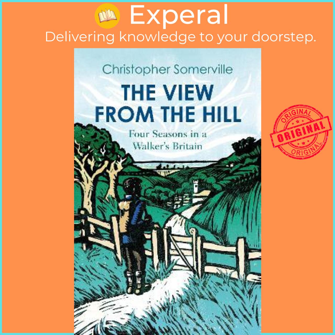 Sách - The View from the Hill by Christopher Somerville