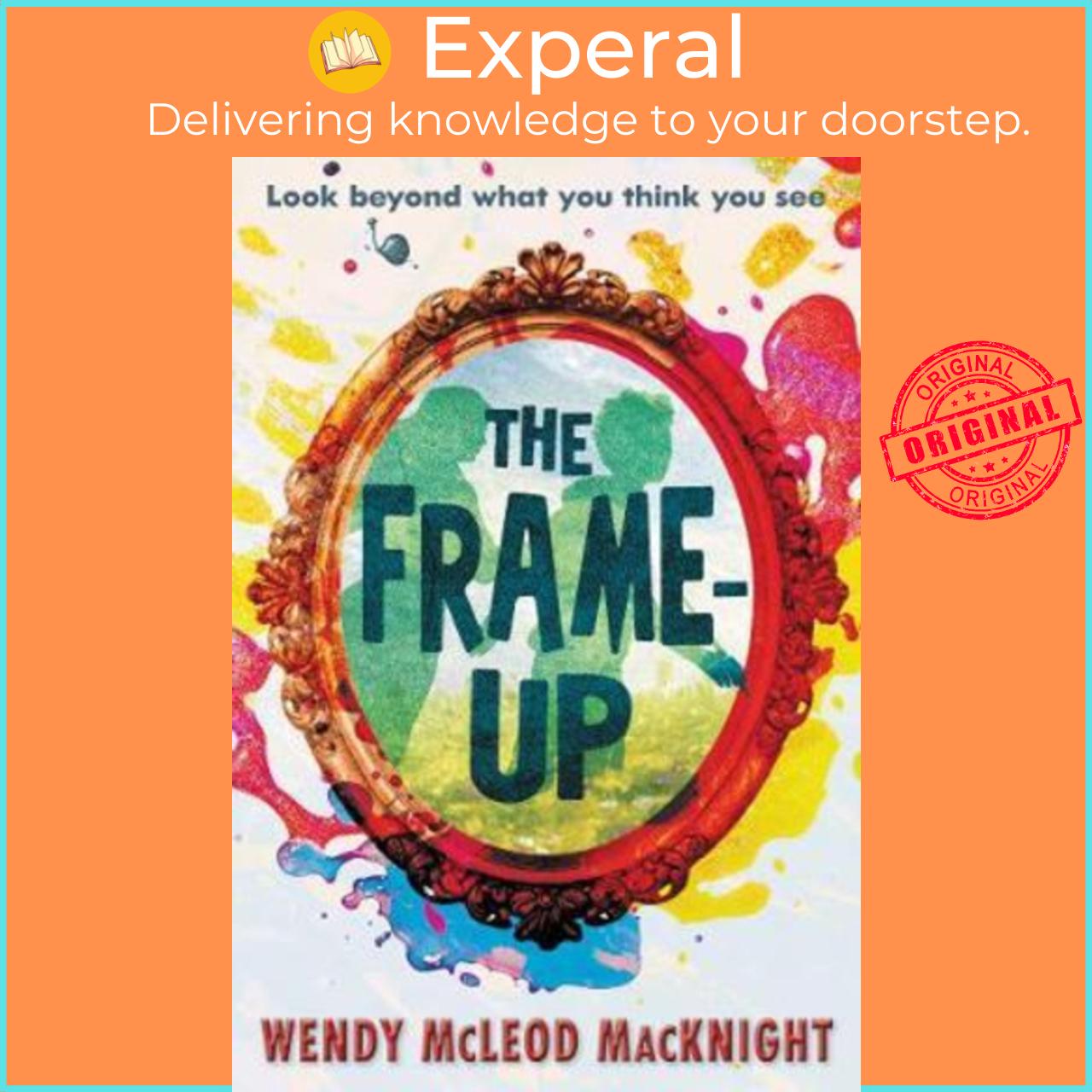 Sách - The Frame-Up by Wendy McLeod Macknight Bronson Pinchot