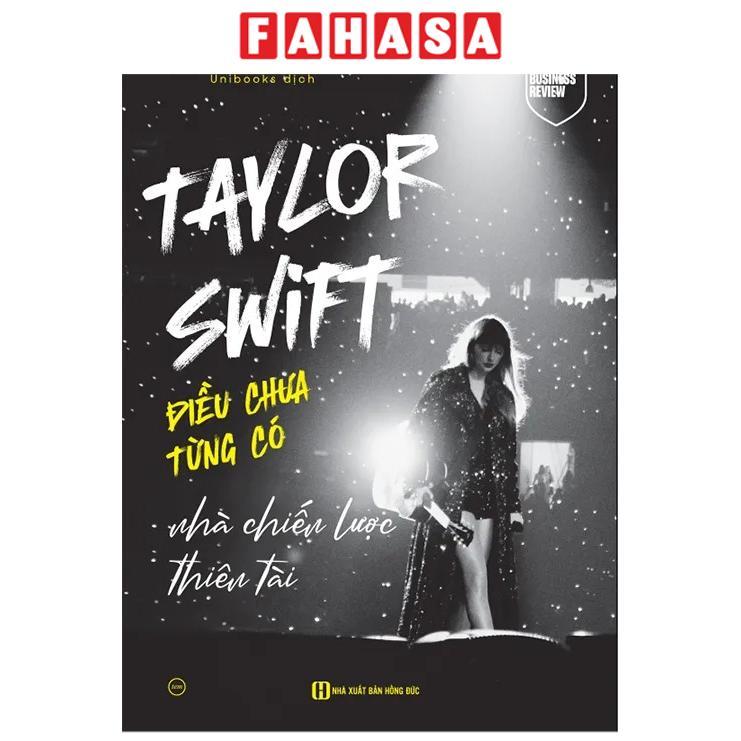 Sách - Taylor Swift - Điều Chưa Từng Có - Nhà Chiến Lược Thiên Tài